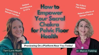 How To Empower Your Sacral Chakra for Pelvic Floor Health [upl. by Philine521]