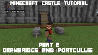 Build a Castle in Minecraft  Tutorial  Part 23 Drawbridge amp Portcullis Bedrock Edition 12122 [upl. by Evelin]