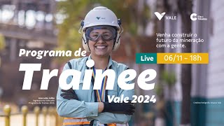 Live  Programa de Trainee Vale 2024 [upl. by Merrell]