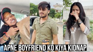 Apne hi Boyfriend ko Kiya Ladki ne kidnap  fir dekho kya hua   Punus Here 20 [upl. by Prunella]