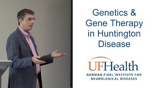 Genetics and Gene Therapy in Huntingtons Disease  2022 HD Educational Symposium [upl. by Hunley]