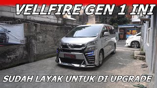 UPGRADE VELLFIRE 2012 TAMPIL JADI LEBIH MUDA DAN FRESH [upl. by Balling]