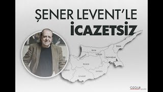 Şener Leventle İcazetsizin bugünkü konuğu Türkiyeli Gazeteci Cevheri Güven – 1012024 [upl. by Shurlock]