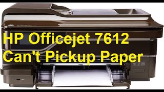 HP OfficeJet 7612 Cant Pickup Paper اصلاح سحب الورق [upl. by Bridge316]