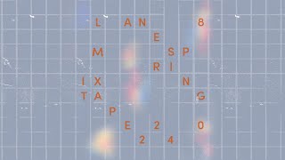 Lane 8  Spring 2024 Mixtape [upl. by Asyram427]