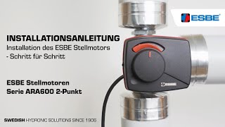 Installation des ESBE Stellmotor – ARA600 2Punkt [upl. by Esinahs]