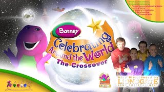 Barney Celebrating Around The World The Crossover [upl. by Mok]