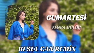 Zehra  Cumartesi  Resul Can Remix [upl. by Nylyram]