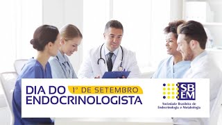 Dia do Endocrinologista  1 de Setembro [upl. by Nawk761]