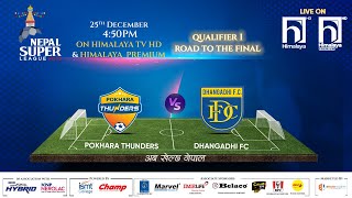 Nepal Super League NSL  2023  MATCH 37  POKHARA THUNDERS vs DHANGADHI FC  Himalaya TV [upl. by Aicenev]