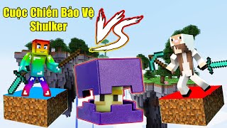 MINI GAME  CUỘC CHIẾN BẢO VỆ SHULKER  NOOB BÁN HÀNH CHO CỪU [upl. by Alexander]