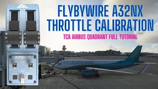 FlyByWire A32NX Update TCA Airbus Quadrant Calibration [upl. by Ysteb]