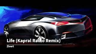 Zivert  Life Kapral Radio Remix [upl. by Cuthbertson884]