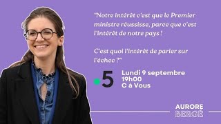 quotNotre intérêt cest que le Premier ministre réussissequot  Aurore Bergé dans C à Vous [upl. by Nutter10]