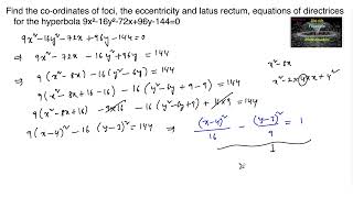 Find the coordinates foci eccentricity latus rectum directrices hyperbola 9x²16y²72x96y1440 [upl. by Tadd968]