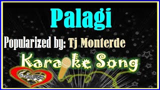 Palagi Karaoke Version by Tj Monterde Karaoke Cover [upl. by Artim108]