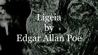 Ligeia by Edgar Allan Poe [upl. by Babette]