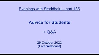 EWS 135 Advice for Students Evenings with Sraddhalu [upl. by Sami453]