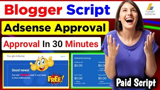 How to Get Instant Adsense Approval Script Follow Easy Steps  Blogger Script 100 Approval Guarante [upl. by Melvyn353]