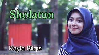 Sholatun  Kayla Bilqis [upl. by Amor]