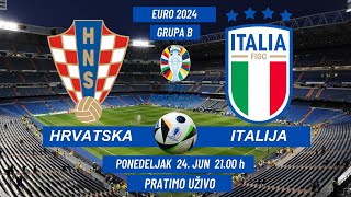 HRVATSKA  ITALIJA EURO 2024  24 Jun 2100 h  PRATIMO UŽIVO  uefa euro2024 hrvatska [upl. by Aleb]