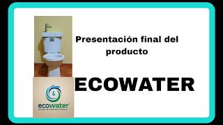 Presentación del prototipo ECOWATER [upl. by Athenian711]