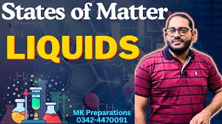 Liquids  Properties of Liquids  Types of Liquids  NMDCAT Chemistry  States of Matter  9th Chem [upl. by Wilhelmina]