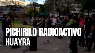 Sesiones Al Parque  Pichirilo Radioactivo  Huayra Episodio 2 [upl. by Nomael]