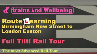 Full Tilt Rail Tour Birmingham New Street – Euston [upl. by Jelena]