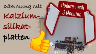 Dämmung mit Kalziumsilikatplatten amp Gipsfaserplatten 👍 Update nach 6 Monaten 📝 Wie sieht Wand aus [upl. by Ahselrac315]