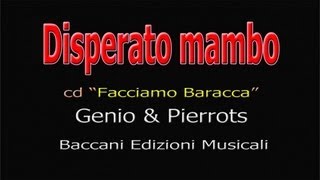 Genio amp Pierrots  Disperato mambo [upl. by Lizned777]