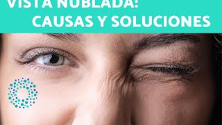 ¿VISTA NUBLADA  Causas y TIPS para remediarlo 👓 [upl. by Siravrat]