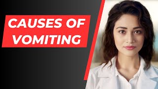 Causes of Vomiting [upl. by Melita]