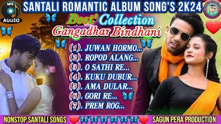 Latest Collection Romantic Santali Album Songs 2024 🎵🦋💘 Best of Gangadhar Bindhani Song 💘🦋🎶😋 [upl. by Mikkanen]