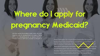 What does Medicaid cover while pregnant  Where do I apply for pregnancy Medicaid [upl. by Nwahsir]