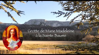 Sainte Baume Grotte de Marie Madeleine [upl. by Jedediah]