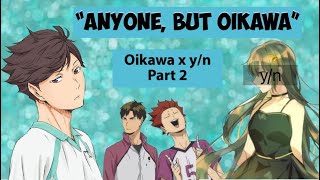 Oikawa x yn Ushijima Part 2  A date with Oikawa [upl. by Lledyl]