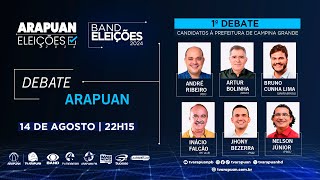 ARAPUAN ELEIÇÕES 2024 — Debate com os PréCandidatos a Prefeito de Campina Grande [upl. by Huggins547]