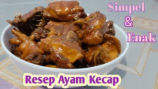 RESEP AYAM KECAP PRAKTIS SIMPEL DAN ENAK  AYAM GORENG KECAP Rices fyp food viralvideo [upl. by Oxford]