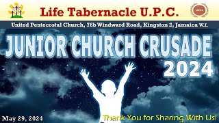 Life Tabernacle UPC Junior Church Crusade May 29 2024 quotRev Leroy S Dawsonquot [upl. by Aara]