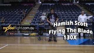 Blade 130X Indoors with Hamish Scott [upl. by Iras]