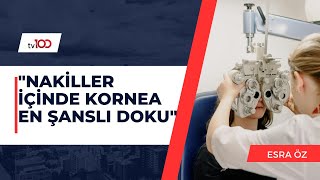 “NAKİLLER İÇİNDE KORNEA EN ŞANSLI DOKU” [upl. by Palecek]