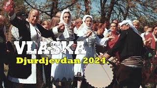 Vlaska  Djurdjevdan 2024 [upl. by Evers169]