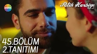 Fatih Harbiye 45 Bölüm 2 Tanıtımı [upl. by Picardi]