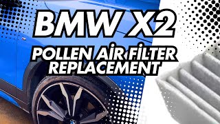 CABIN  POLLEN AIR FILTER REPLACEMENT  BMW X1  X2 MY2018 F39 F45 F46 F48 [upl. by Rich]