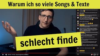 Warum ich so viele Songs amp Texte schlecht finde [upl. by Erdnoed544]