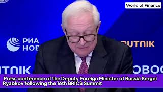 BRICS 2024 From DeDollarization to Global Security  press conference of Sergey Ryabkov [upl. by Ellimahs]