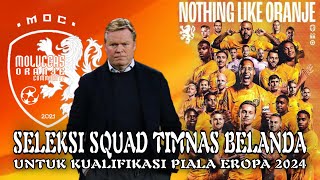 Seleksi Squad Timnas Belanda Untuk Kualifikasi Piala Eropa 2024  Ada Nama Baru Yang Di Panggil [upl. by Barbur613]