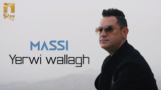 Massi  Yerwi wallagh Clip Officiel [upl. by Yendirb954]