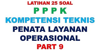 LATIHAN SOAL PPPK PENATA LAYANAN OPERASIONAL PART 9 [upl. by Halliday]